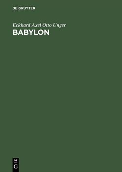 Babylon von Unger,  Eckhard Axel Otto