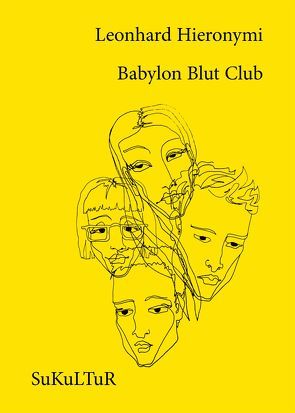 Babylon Blut Club von Hieronymi,  Leonhard