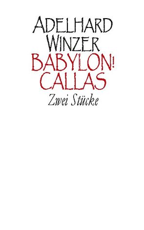 Babylon! – Callas von Winzer,  Adelhard