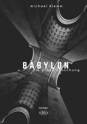 Babylon – Großdruck von Klemm,  Michael