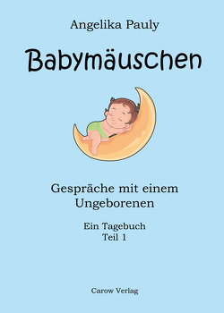 Babymäuschen von Pauly,  Angelika