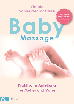 Babymassage von Fassbender,  Ursula, Schneider McClure,  Vimala