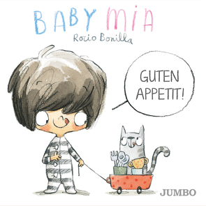 Babymia. Guten Appetit! von Bonilla,  Rocio