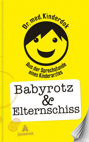 Babyrotz & Elternschiss von Kinderdok,  Dr. med.