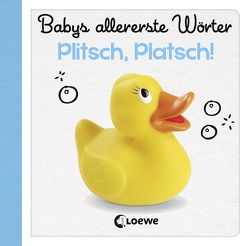 Babys allererste Wörter – Plitsch, Platsch!