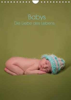 Babys – Die Liebe des Lebens (Wandkalender 2022 DIN A4 hoch) von Drömer Photography,  Sascha