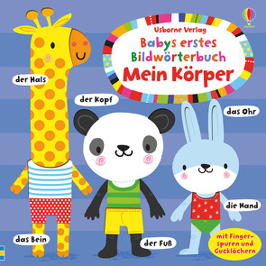 Babys erstes Bildwörterbuch: Mein Körper von Baggott,  Stella, Watt,  Fiona