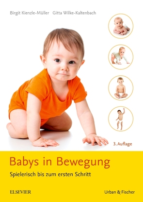 Babys in Bewegung von Kienzle-Müller,  Birgit, Wilke-Kaltenbach,  Gitta