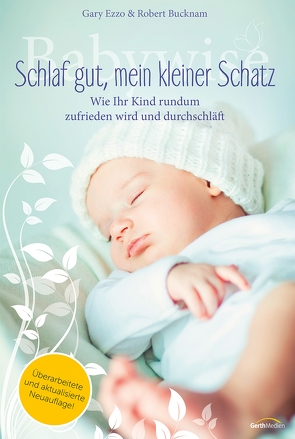 Babywise – Schlaf gut, mein kleiner Schatz von Bucknam,  Robert, Ezzo,  Gary