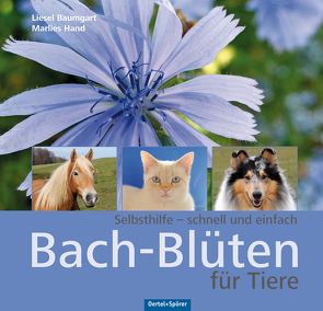 Bach-Blüten für Tiere von Baumgart,  Liesel, Hand,  Marlies