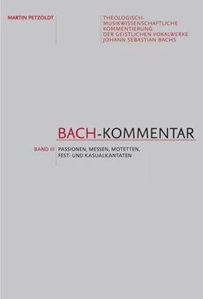 Bach-Kommentar – Band 3 von Arnold,  Jochen, Bolín,  Norbert, Petzoldt,  Martin