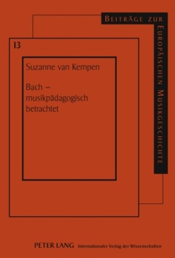 Bach – musikpädagogisch betrachtet von van Kempen,  Suzanne Cornelia