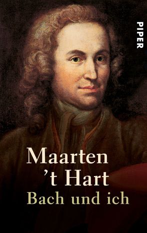 Bach und ich von Csollany,  Maria, Hart,  Maarten 't