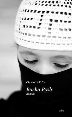 Bacha Posh von Eibl,  Doris, Erlih,  Charlotte