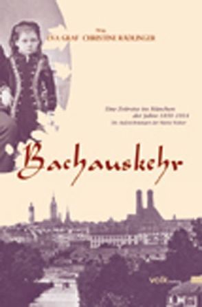 Bachauskehr von Graf,  Eva-Maria, Rädlinger,  Christine