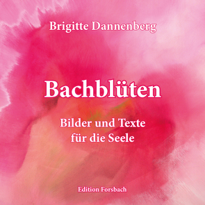 Bachblüten von Dannenberg,  Brigitte