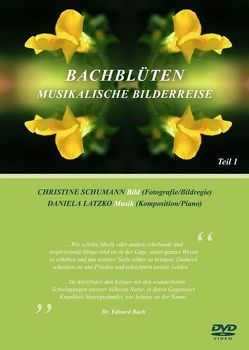 Bachblüten von Latzko,  Daniela, Schumann,  Christine