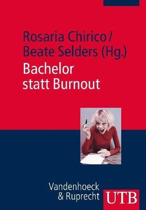 Bachelor statt Burnout von Chirico,  Rosaria, Selders,  Beate