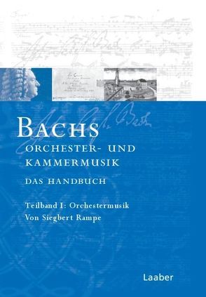 Bachs Orchester- und Kammermusik von Rampe,  Siegbert