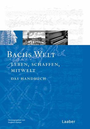 Bachs Welt von Rampe,  Siegbert