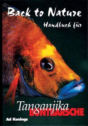 Back to Nature Handbuch für Tanganjika Buntbarsche von Konings,  Ad