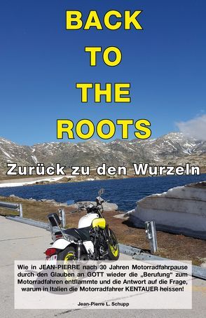 BACK TO THE ROOTS von Schupp,  Jean-Pierre