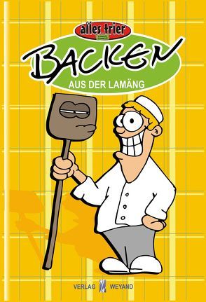 Backen aus der Lamäng von Kolz,  Johannes, Zender,  Peter