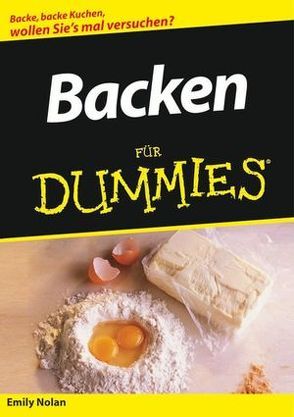 Backen für Dummies von Jauch,  Elke, Nolan,  Emily