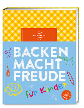 Backen macht Freude für Kinder von Oetker,  Dr.