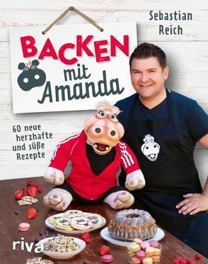 Backen mit Amanda von Just,  Stephanie, Reich,  Sebastian