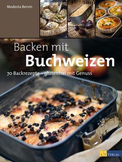 Backen mit Buchweizen von Bersin,  Modesta, Red,  Lou