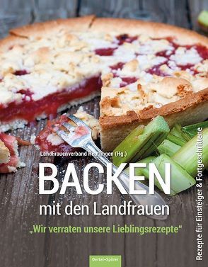 Backen mit den Landfrauen von Hammer,  Angela, LandFrauenverband Reutlingen