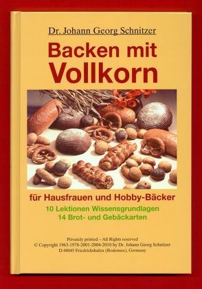 Backen mit Vollkorn von Schnitzer,  Johann G