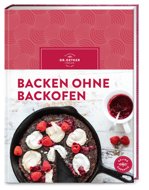 Backen ohne Backofen von Dr. Oetker Verlag, Oetker,  Dr.