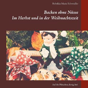 Backen ohne Nüsse von Schweidler,  Rebekka Maria