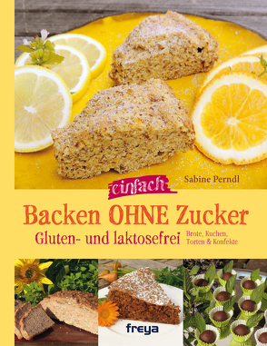 Backen ohne Zucker von Perndl,  Sabine