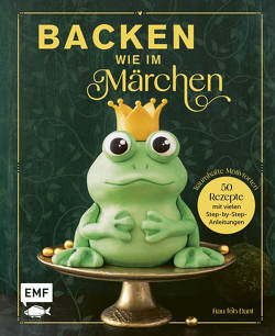 Backen wie im Märchen von Bange,  Esther