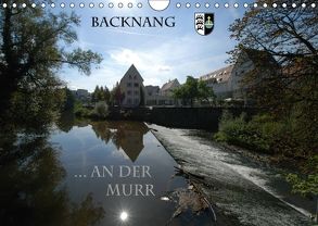 Backnang an der Murr (Wandkalender 2018 DIN A4 quer) von Wippenbeck,  Matthias