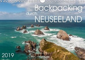 Backpacking durch Neuseeland (Wandkalender 2019 DIN A4 quer) von Gschmeißner,  Steven, van der Wiel,  Irma