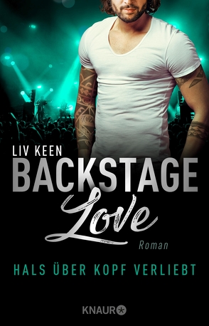 Backstage Love – Hals über Kopf verliebt von Keen,  Liv