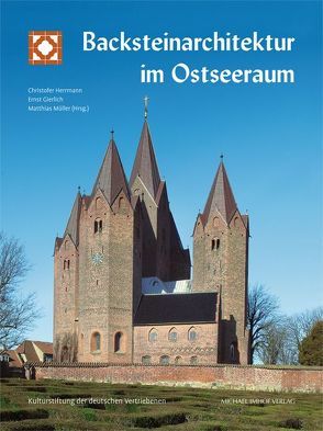 Backsteinarchitektur im Ostseeraum von Gierlich,  Ernst, Herrmann,  Christopher, Müller,  Matthias