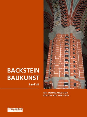 Backsteinbaukunst Band 7 von Deutsche Stiftung Denkmalschutz