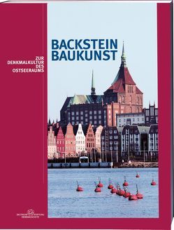 Backsteinbaukunst Band 1 von Deutsche Stiftung Denkmalschutz, Eichhorn,  Gerhard, Kiesow,  Gottfried, Knüppel,  Robert, Scheurmann,  Ingrid, Schillig,  Christiane, Tomaszewski,  Andrej