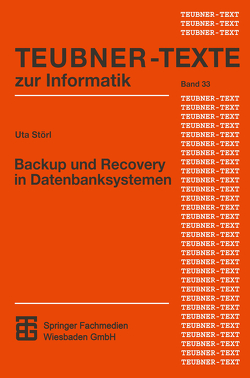 Backup und Recovery in Datenbanksystemen von Störl,  Uta