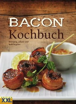 Bacon-Kochbuch von Wilson,  Carol