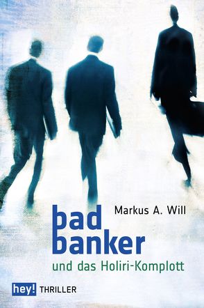 Bad Banker von Markus,  Will