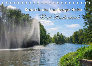 Bad Bodenteich – Kurort in der Lüneburger Heide (Tischkalender 2022 DIN A5 quer) von LianeM