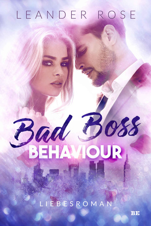 Bad Boss Behaviour von Rose,  Leander