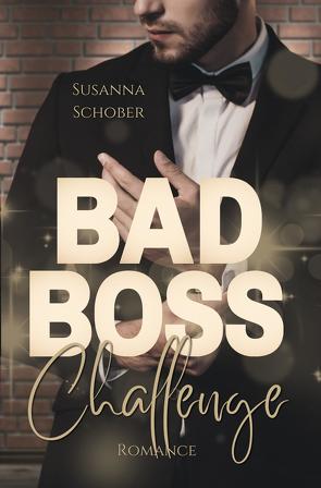 Bad Boss Challenge von Schober,  Susanna