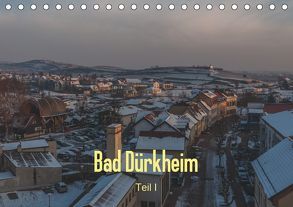 Bad Dürkheim – Teil I (Tischkalender 2019 DIN A5 quer) von Hess,  Erhard